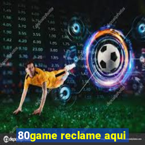 80game reclame aqui